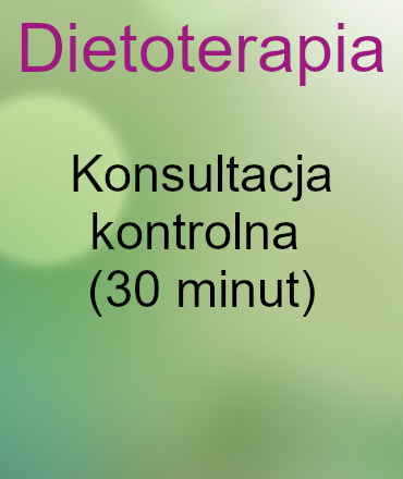 Dietoterapia Konsultacja kontrolna (30 minut)