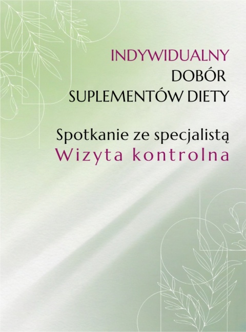 Indywidualny dobór suplementów diety w gabinecie i online Spotkanie ze specjalistą