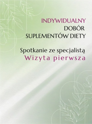 Indywidualny dobór suplementów diety w gabinecie i online Spotkanie ze specjalistą (60 minut)