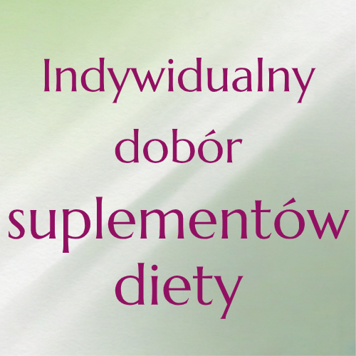 Natalia Łukaszowa Indywidualny dobór suplementów diety